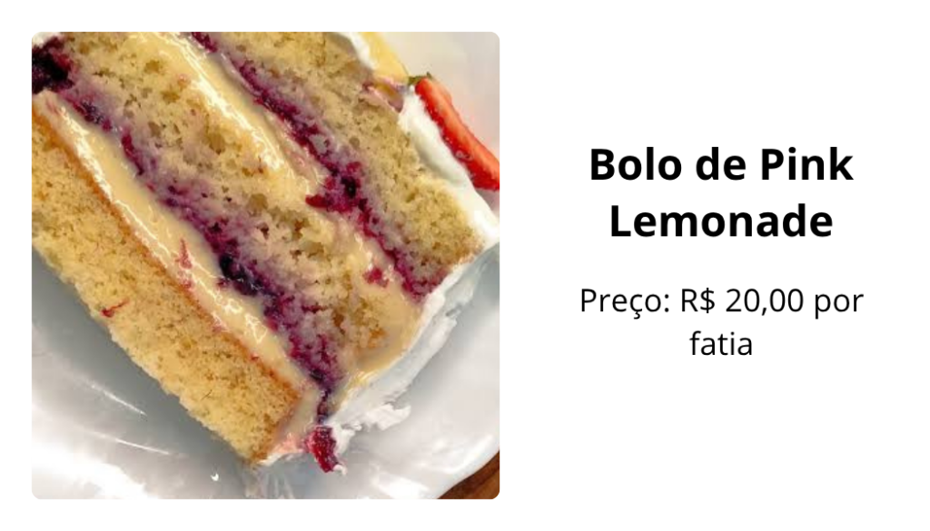 Imagem ilustrativa do bolo de pink lemonade com preço por fatia